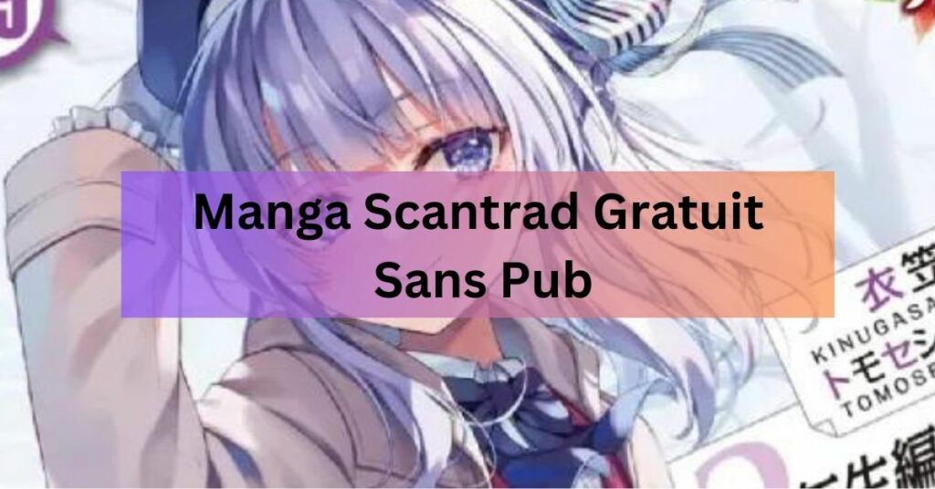 Manga Scantrad Gratuit Sans Pub