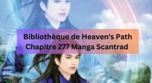 Bibliothèque de Heaven's Path Chapitre 277 Manga Scantrad