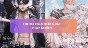 Fell Into The Arms Of A Mad Villain Spoilers